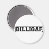 DILLIGAF -おもしろい失礼な「私はAのように見え与える」 マグネット (正面/裏面)