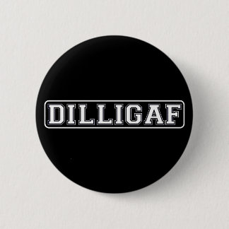 DILLIGAF -おもしろい、"失礼私がA."を与えるように私は見ます 缶バッジ