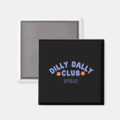 Dilly Dally Club アート マグネット (正面/裏面)