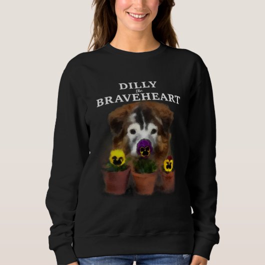 Dilly the Braveheart Blind Rescue Dog Friend of th スウェットシャツ (正面)