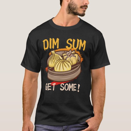 Dim Sumいくつかの食べ物の中国のスナック愛好家アジアを取得 Tシャツ (正面)