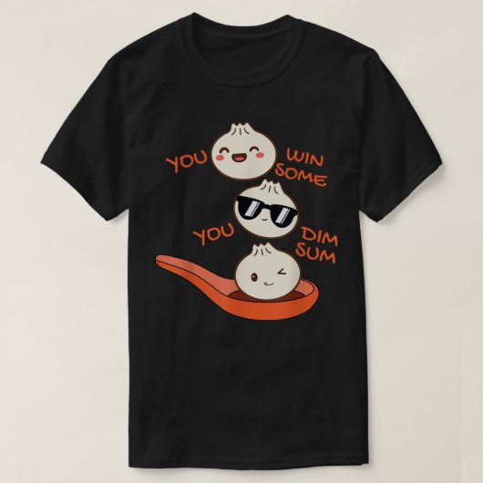 Dim Sumおもしろいあなたが一部を得るDim Sum餃子ロー Tシャツ (デザイン正面)