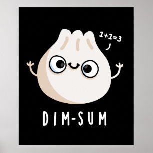 Dim-sum おもしろい Dimsum Math Pun Dark BG ポスター
