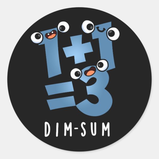 Dim Sum おもしろい Mathematics Food Pun Dark BG ラウンドシール (正面)