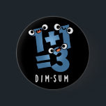 Dim Sum おもしろい Mathematics Food Pun Dark BG 缶バッジ<br><div class="desc">Dim Sum おもしろい Mathematics Food Punは少し暗い可愛い数学方程式を備えている。かわいい数学の食品パンを愛する家族や友人のための完璧なパンプギフト。</div>