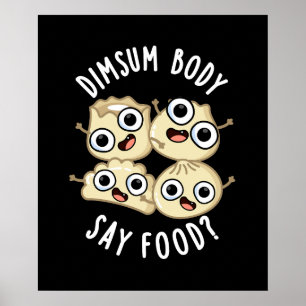 Dimsum体Say Food おもしろい Dimsum Pun Dark BG ポスター