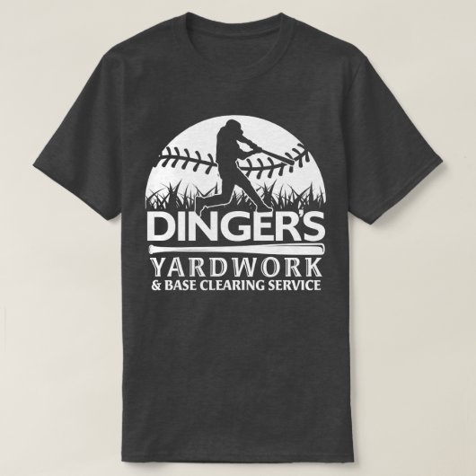 DINGERS YARDWORK BASE CLEARING SERVICE おもしろい SOFTB Tシャツ (デザイン正面)