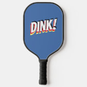 "DINK!"またはメッセージはっきりした、メッドブルー ピックルボールラケット (裏面)