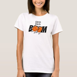 Dink Dink Boom Pickleball Dinking Orange Bomb Tシャツ
