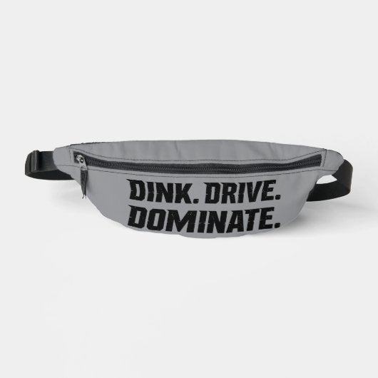 Dink Drive Dominate - Graphic Pickleball Statement ファニーパック (正面)