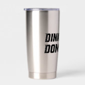 Dink Drive Dominate - Graphic Pickleball Statement 保温保冷タンブラー (右面)
