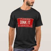 Dink It Pickleball Player Fan Retro License Plate Tシャツ (正面)