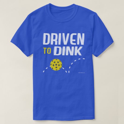 "Dink" Pickleballのワイシャツに運転されて Tシャツ (デザイン正面)