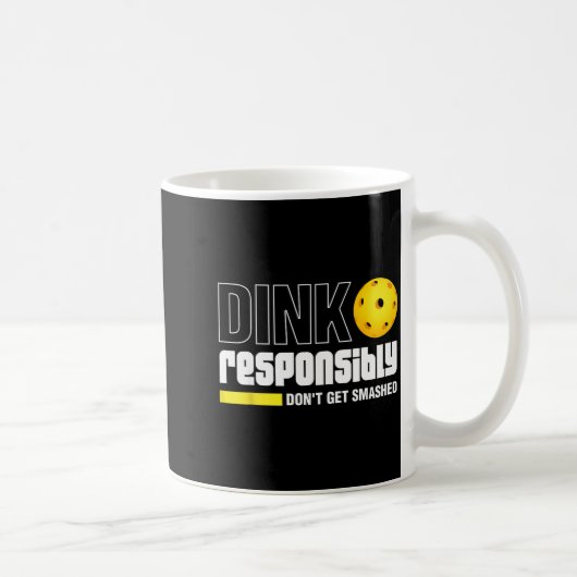 Dink Resnsibly Don't Get Smashed Ckleball Gift  コーヒーマグカップ (右)