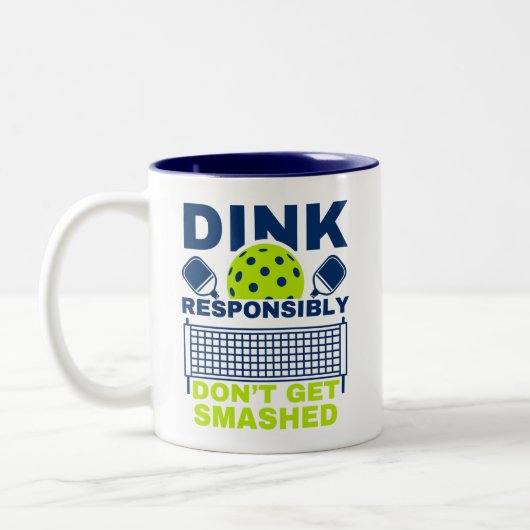 Dink Responsibly Don't Get Smashed Pickleball ツートーンマグカップ (左)