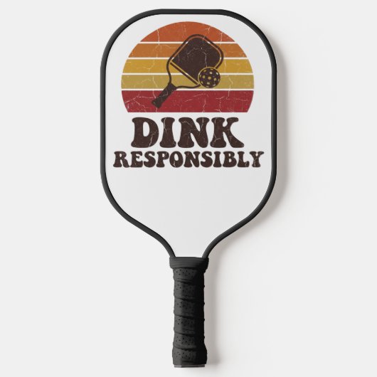 Dink Responsibly Funny Pickleball ピックルボールラケット (正面)