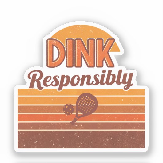 Dink Responsibly Pickleball Retro シール (正面)