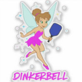 Dinkerbell Pickleball - Funny Pickleball For Her  シール (正面)