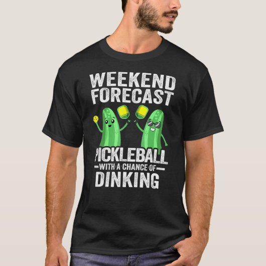 Dinkiのチャンスと週末の予報ピックボール Tシャツ (正面)