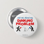 Dinking問題のPickleball私のボタンについて私に尋ねて下さい 缶バッジ (正面&裏面)