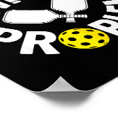 Dinking fanatic pickleball player paddle joke ポスター (角)