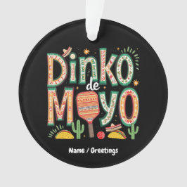 Dinko de Mayo おもしろい Cinco de Mayo Pickleball Pun オーナメント
