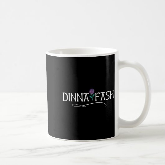 Dinna Fash Don't Worry Scottish Saying Thistle コーヒーマグカップ (右)