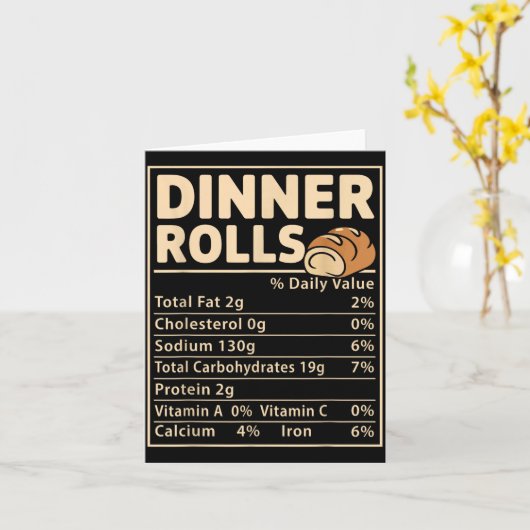 Dinner Rolls Nutrition Facts Funny Bread Food Desi カード (黄色い花)