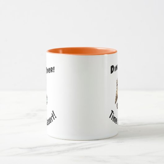 Dinner’s Over! Time for Dessert! マグカップ (中央)