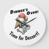 Dinner’s Over! Time for Dessert! ラージ壁時計 (正面)