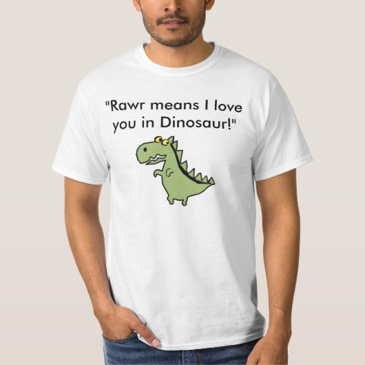Dinosは、"Rawr I愛を恐竜の意味します! " Tシャツ (正面)