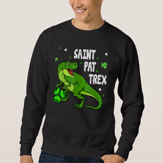 Dinosarus Saint Pax Trex Happy St Patrick's Day Lu スウェットシャツ (正面)