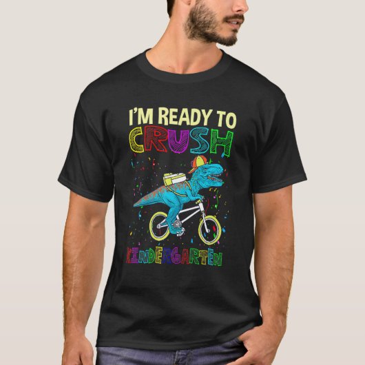 Dinosaur Back To School Im Ready To Crush Kinderga Tシャツ (正面)