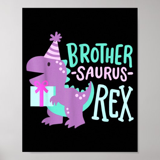 Dinosaur Birthday Brother Saurus T Rex Family Matc ポスター (正面)