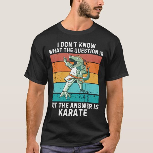 Dinosaur I Don't Know The Question Is The Answer I Tシャツ (正面)
