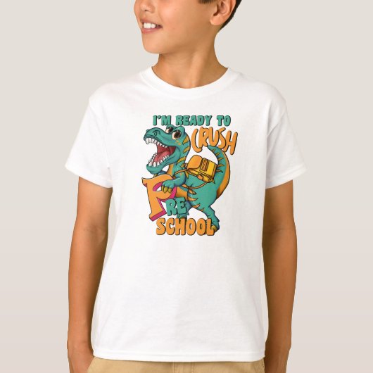 Dinosaur I’m Ready Crush Preschool  Tシャツ (正面)