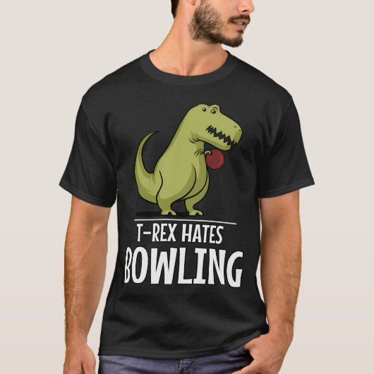 Dinosaur T-Rex Hates Bowling Tシャツ (正面)