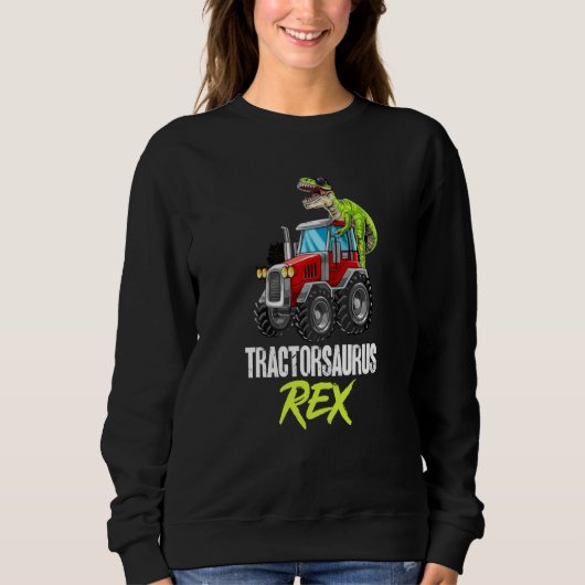 Dinosaur Tractor Tractorsaurus Rex Trex Dino on Tr スウェットシャツ (正面)