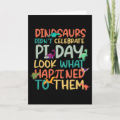 Dinosaurs Didnt Celebrate Pi Day Funny Math Teache カード (正面)