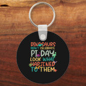 Dinosaurs Didnt Celebrate Pi Day Funny Math Teache キーホルダー (正面)
