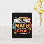 Dinosaurs Didn't Learn Math Funny Design For Kids  カード (黄色い花)