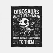Dinosaurs Didn't Learn Math Funny Math Teacher Stu フリースブランケット (正面)