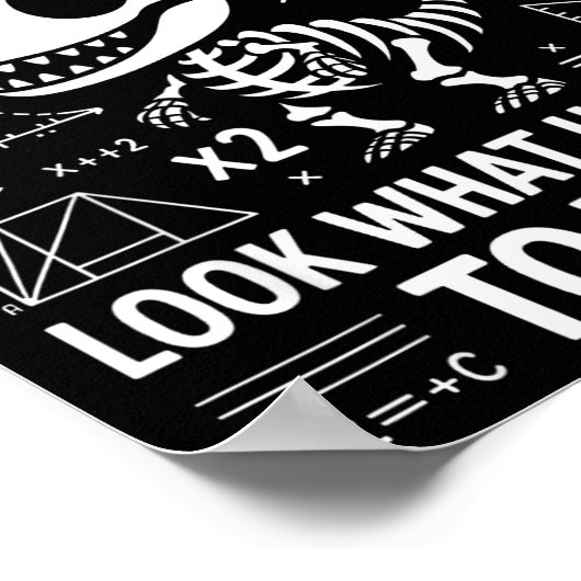 Dinosaurs Didn't Learn Math Funny Math Teacher Stu ポスター (角)