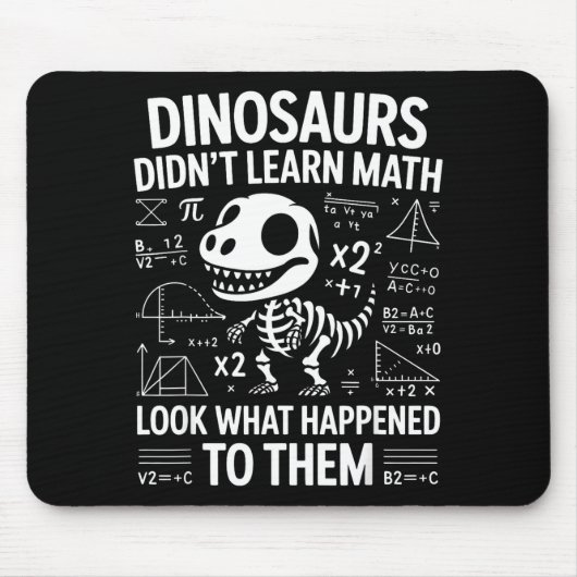 Dinosaurs Didn't Learn Math Funny Math Teacher Stu マウスパッド (正面)