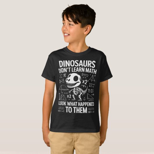 Dinosaurs Didn't Learn Math Funny Math Teacher Stu Tシャツ (正面フル)