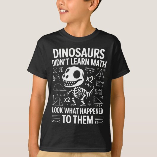 Dinosaurs Didn't Learn Math Funny Math Teacher Stu Tシャツ (正面)