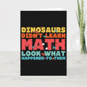 Dinosaurs Didn't Learn Math Funny Mathematics Math カード (正面)