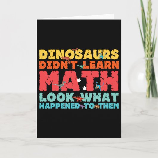 Dinosaurs Didn't Learn Math Funny Mathematics Math カード (正面)