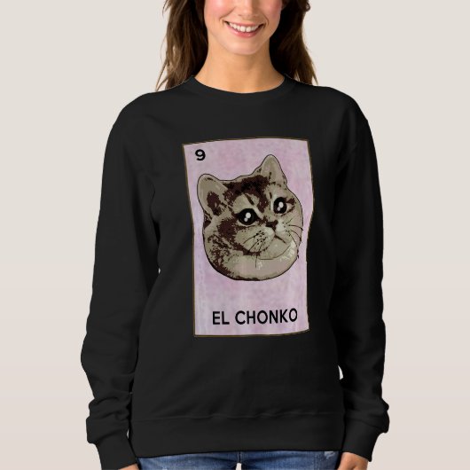 Dios Mio Oh Lord Chonk El Chonko Mexican Cat Meme スウェットシャツ (正面)