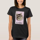Dios Mio Oh Lord Chonk El Chonko Mexican Cat Meme  Tシャツ (正面)